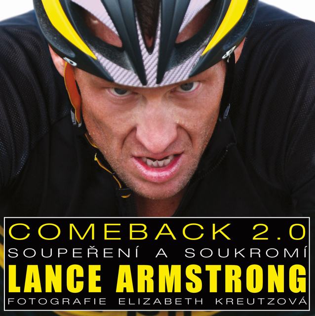 Lance Armstrong - Comeback 2.0 - soupeření a soukromí