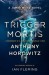 Trigger Mortis 2